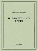Le drageoir aux épices - Huysmans, Joris-Karl - Bibebook cover