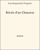 Récits d&#039;un Chasseur - Turgenev, Ivan Sergeyevich - Bibebook cover