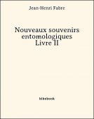 Nouveaux souvenirs entomologiques - Livre II - Fabre, Jean-Henri - Bibebook cover