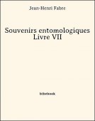 Souvenirs entomologiques - Livre VII - Fabre, Jean-Henri - Bibebook cover