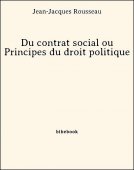 Du contrat social ou Principes du droit politique - Rousseau, Jean-Jacques - Bibebook cover