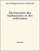 Dictionnaire des barbarismes et des solécismes - Boucher-Belleville, Jean-Philippe - Bibebook cover