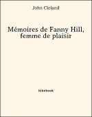 Mémoires de Fanny Hill, femme de plaisir - Cleland, John - Bibebook cover