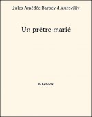 Un prêtre marié - Barbey d&#039;Aurevilly, Jules Amédée - Bibebook cover