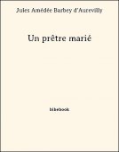Un prêtre marié - Barbey d&#039;Aurevilly, Jules Amédée - Bibebook cover