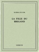La fille du brigand - L&#039;Écuyer, Eugène - Bibebook cover