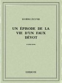 Un épisode de la vie d&#039;un faux dévot - L&#039;Écuyer, Eugène - Bibebook cover