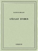 L’éclat d’obus - Leblanc, Maurice - Bibebook cover