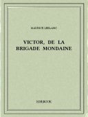 Victor, de la Brigade mondaine - Leblanc, Maurice - Bibebook cover