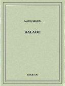 Balaoo - Leroux, Gaston - Bibebook cover