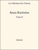 Anna Karénine - Tome II - Tolstoy, Lev Nikolayevich - Bibebook cover