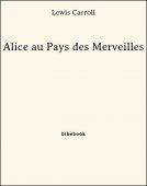 Alice au Pays des Merveilles - Carroll, Lewis - Bibebook cover