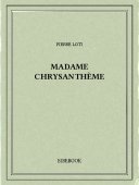 Madame Chrysanthème - Loti, Pierre - Bibebook cover