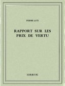 Rapport sur les prix de vertu - Loti, Pierre - Bibebook cover
