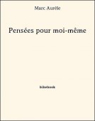 Pensées pour moi-même - Aurèle, Marc - Bibebook cover