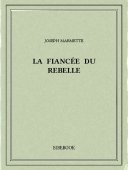 La fiancée du rebelle - Marmette, Joseph - Bibebook cover