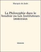 La Philosophie dans le boudoir ou Les Instituteurs immoraux - Marquis de Sade - Bibebook cover