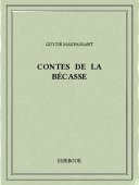 Contes de la bécasse - Maupassant, Guy de - Bibebook cover