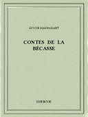 Contes de la bécasse - Maupassant, Guy de - Bibebook cover