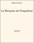 La Marquise de Pompadour - Zévaco, Michel - Bibebook cover