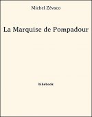 La Marquise de Pompadour - Zévaco, Michel - Bibebook cover