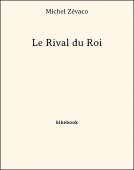 Le Rival du Roi - Zévaco, Michel - Bibebook cover