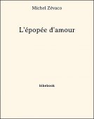 L&#039;épopée d&#039;amour - Zévaco, Michel - Bibebook cover