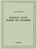 Journal d&#039;une femme de chambre - Mirbeau, Octave - Bibebook cover