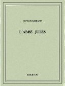 L&#039;abbé Jules - Mirbeau, Octave - Bibebook cover
