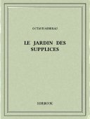 Le Jardin des supplices - Mirbeau, Octave - Bibebook cover
