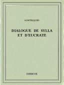 Dialogue de Sylla et d’Eucrate - Montesquieu, Charles-Louis de Secondat - Bibebook cover