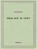 Essai sur le goût - Montesquieu, Charles-Louis de Secondat - Bibebook cover
