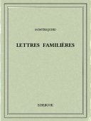 Lettres familières - Montesquieu, Charles-Louis de Secondat - Bibebook cover