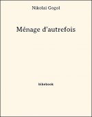 Ménage d&#039;autrefois - Gogol, Nikolai - Bibebook cover
