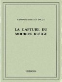 La capture du Mouron Rouge - Orczy, Baronne Emmuska - Bibebook cover