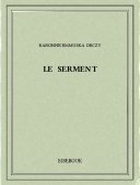 Le serment - Orczy, Baronne Emmuska - Bibebook cover