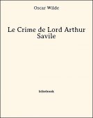 Le Crime de Lord Arthur Savile - Wilde, Oscar - Bibebook cover