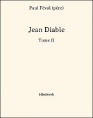 Jean Diable - Tome II - Féval (père), Paul - Bibebook cover