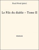 Le Fils du diable – Tome II - Féval (père), Paul - Bibebook cover