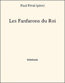 Les Fanfarons du Roi - Féval (père), Paul - Bibebook cover