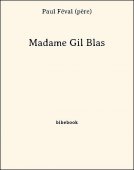 Madame Gil Blas - Féval (père), Paul - Bibebook cover