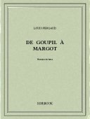 De Goupil à Margot - Pergaud, Louis - Bibebook cover