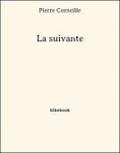 La suivante - Corneille, Pierre - Bibebook cover