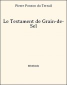 Le Testament de Grain-de-Sel - Ponson du Terrail, Pierre - Bibebook cover