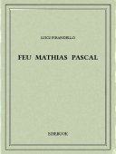 Feu Mathias Pascal - Pirandello, Luigi - Bibebook cover