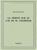 La vérité sur le cas de M. Valdemar - Poe, Edgar Allan - Bibebook cover