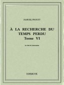 À la recherche du temps perdu VI - Proust, Marcel - Bibebook cover