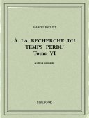 À la recherche du temps perdu VI - Proust, Marcel - Bibebook cover