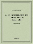 À la recherche du temps perdu VIII - Proust, Marcel - Bibebook cover