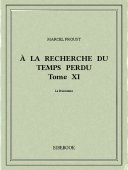 À la recherche du temps perdu XI - Proust, Marcel - Bibebook cover